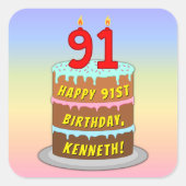 91e verjaardag: Fun Cake and Candles + Custom Name Vierkante Sticker (Voorkant)