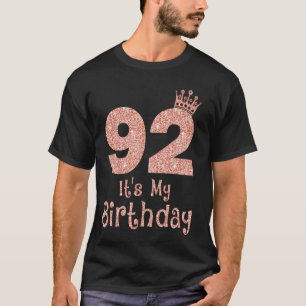 92 Het is mijn verjaardag 92 jaar oud Happy 92nd B T-shirt