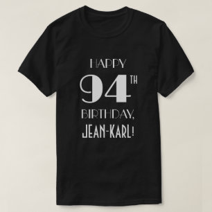 94th Birthday Party - Art Deco Inspired Look Shirt