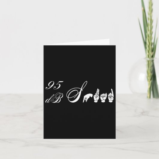 95 Db Squad Hand Gebarentaal Gehoorverlies Bewustz Kaart (Voorkant)