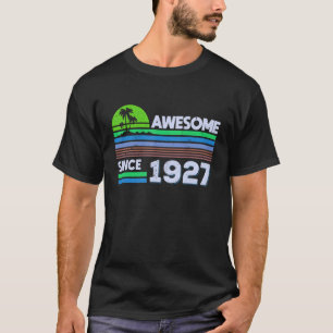 95 jaar oude Mannen Vrouwen Geweldige sinds 1927 1 T-shirt