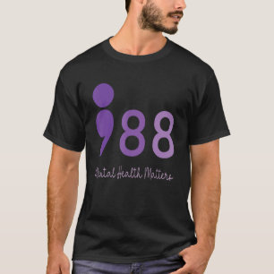 988 Semicolon Geestelijke Gezondheid Aangelegenhed T-shirt