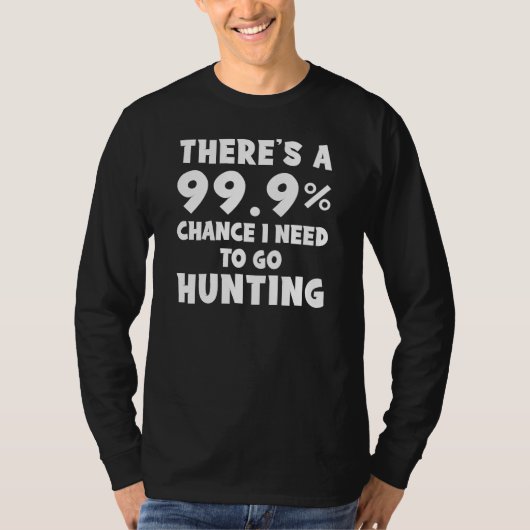 99,9% Saison de Chasse Tee : Entraînez avec Sweat (Devant)
