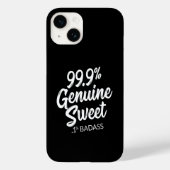 99,9% Véritable Coque sucré .1% Badass (Verso)