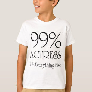 99% Actress T-shirt
