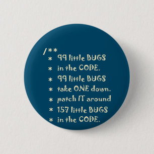 99 bugs in Code Software Funny Engineer Tester Ronde Button 5,7 Cm