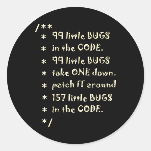 99 bugs in Code Software Funny Engineer Tester Ronde Sticker (Voorkant)