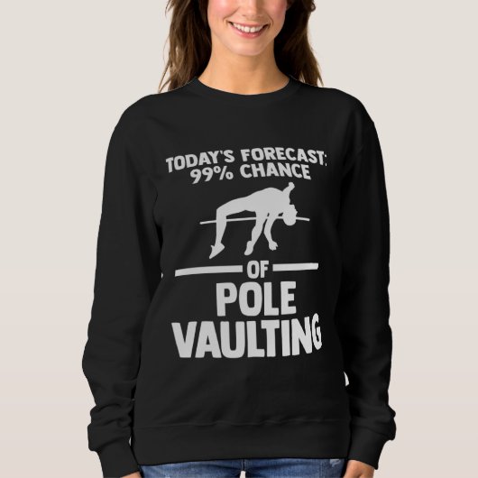 99 chance of pole vaulting track and field trui (Voorkant)