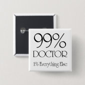 99% dokter vierkante button 5,1 cm (Voorkant /achterkant)