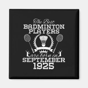 99 Jaar Verjaardag In September 1925 Beste Badmin Magneet