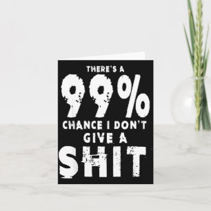 99% Kans dat ik geen sarcastische meme geef Heren  Kaart