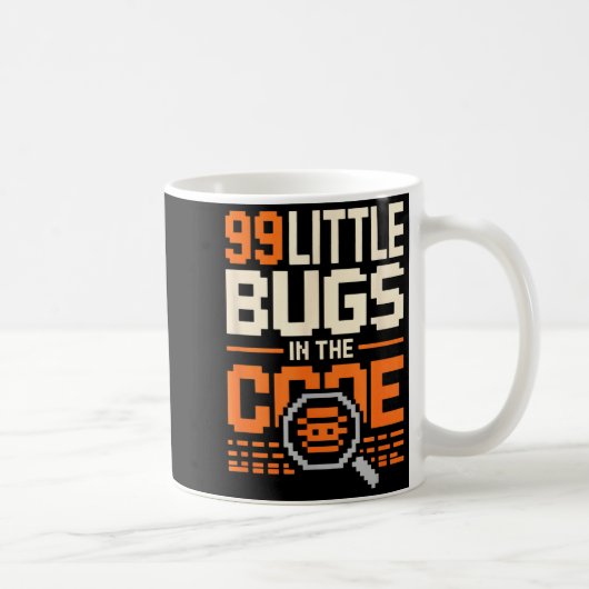 99 kleine bugs in code grappige programmeur zeggen koffiemok (Rechts)