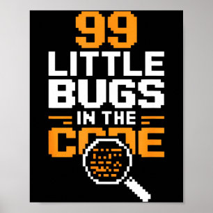 99 kleine foutjes in code grappige programmeur zin poster