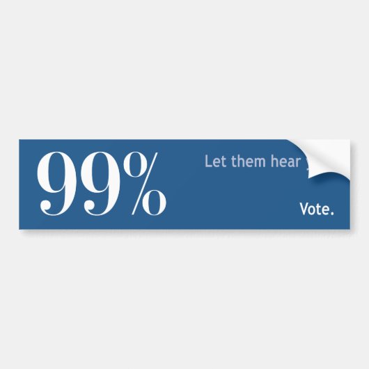 99% - Laat ze je horen. STEMMING. Bumpersticker (Voorkant)
