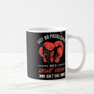 99 Problemen Maar Een Rechterhaak Is Niet Eén Kick Koffiemok