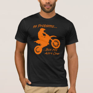 99 Problemen, maar MX is er niet één! T-shirt