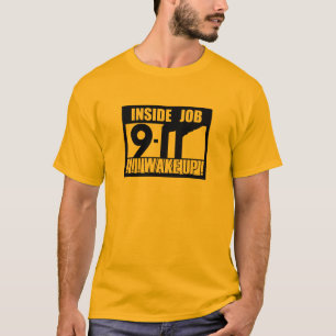 9-11 INSIDE JOB WAKE UP - 911 waarheid, waarderen T-shirt