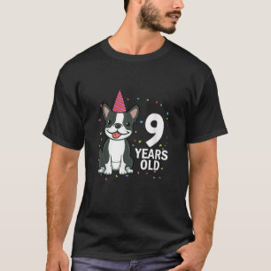 9 jaar oude verjaardag Boston Terrier Hondenliefhe T-shirt