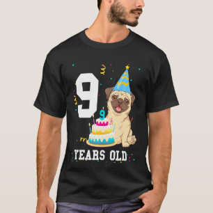 9 Jaar Verjaardag Pug Hondenliefhebber Feestje Kin T-shirt