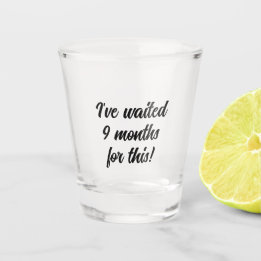 9 maanden wachten, wijnliefhebber, bier, grappig shot glas