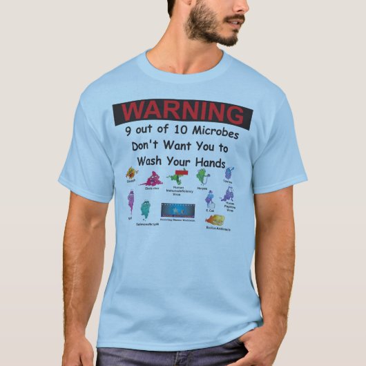 9 van de 10 microben wil niet dat je... t-shirt (Voorkant)
