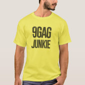 9gag junkie t-shirt (Voorkant)