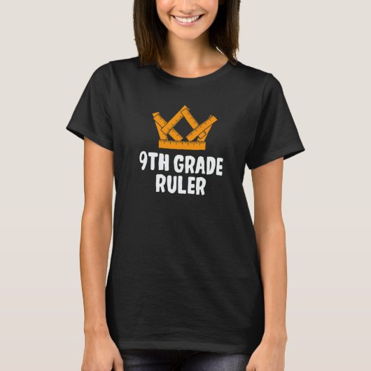 9th Grade Ruler Ninth Grader Student First Day Of T-shirt (Voorkant)