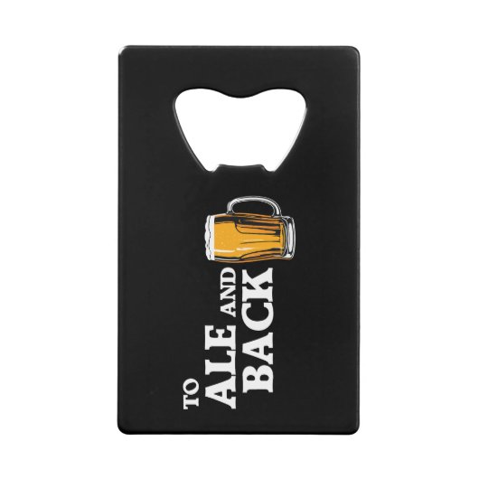 À Ale Et À Back - Citation De L'Amateur De Bière (Devant)