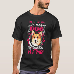 A Baby Pembroke Welsh Corgi T-shirt