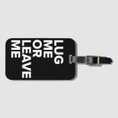 À Bagage Supportez-moi ou laissez-moi étiquette noire et (Devant Horizontal)