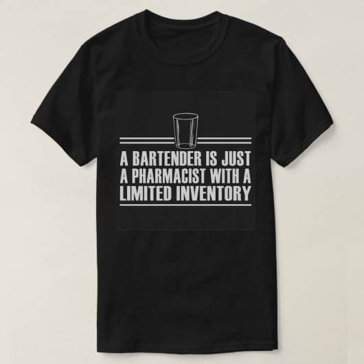 A Bartender is apotheker T-shirt (Design voorkant)