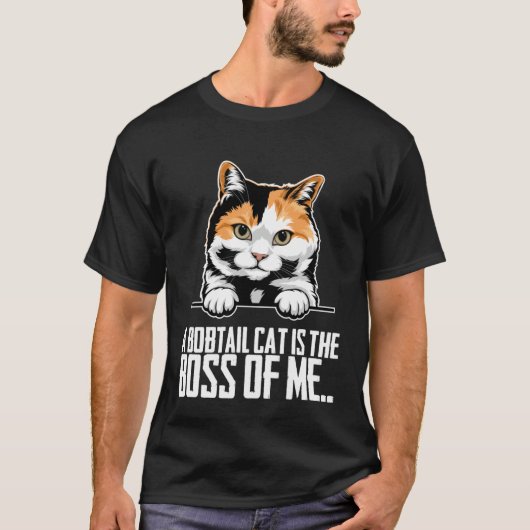 A bobtail cat is the boss of me t-shirt (Voorkant)
