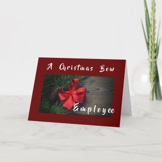 A **CHRISTMAS BOW** JUSTE POUR **EMPLOYÉ** CARTE (Devant)