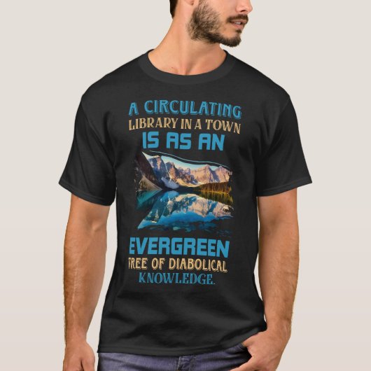 A Circulating Library is Evergreen Tree T-Shirt (Devant)