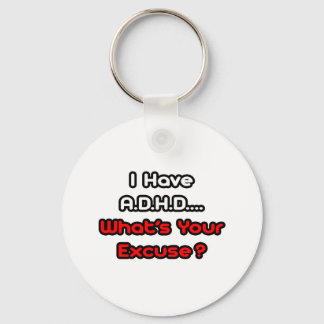 A.D.H.D... Wat is je excuses? Sleutelhanger