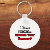 A.D.H.D... Wat is je excuses? Sleutelhanger (Voorkant)