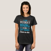 A Day Without Dodgeball Funny Dodgeball T-shirt (Voorkant volledig)