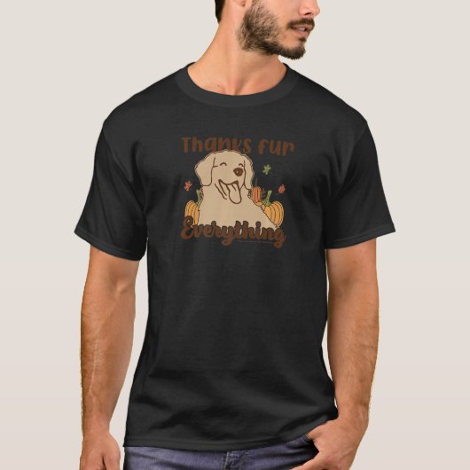 A Dogu2019s Purpose Thanksgiving Thanks Fur Everyt T-shirt (Voorkant)