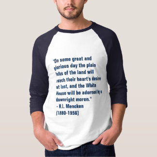 A Downright Moron T-shirt