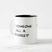 A fait quelqu'un appel une tasse d'arbitre (Devant gauche)