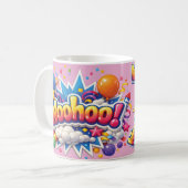 A fun mug with "Woohoo" (Devant gauche)