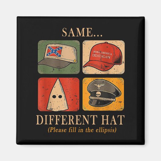 A Fun Puzzle, Same...different Hat,funny Protest T Magneet (Voorkant)