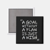 A Goal Without A Plan Is Just A Wi-shirt Magneet (Voorkant / Achterkant)