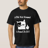 A heeft in 2013 geen belastingfraude begaan t-shirt (Voorkant)