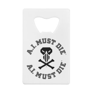 A.I. Must Die™ Logo (College Lettertype) Flesopene Kredietkaart Flessenopener
