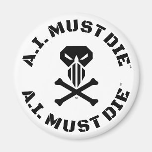 A.I. Must Die™ Logo (Military Font) magneet
