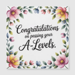 A Level Exam Floral Congratulation  Magnetic Card