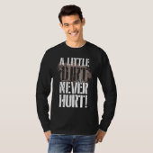 A Little Dirt Never Hurt ATV Quad Four Wheeler T-shirt (Voorkant volledig)