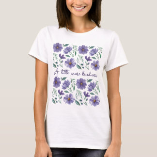A Little More Kindness Camiseta Feminina Básica T-shirt