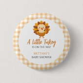 A Little Turkey Baby Shower Thanksgiving Ronde Button 5,7 Cm (Voorkant)